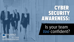 Overconfident employees: Your hidden cyber security threat?