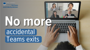 Teams Update: Reducing Accidental Exits in Meetings