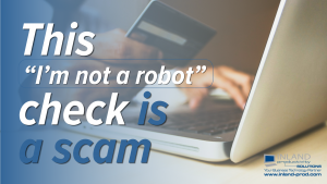 Don’t Fall for Fake CAPTCHAs